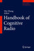Handbook of Cognitive Radio by Wei Zhang
