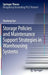 Storage Policies and Maintenance Support Strategies in Warehousing Systems by Xiaolong Guo