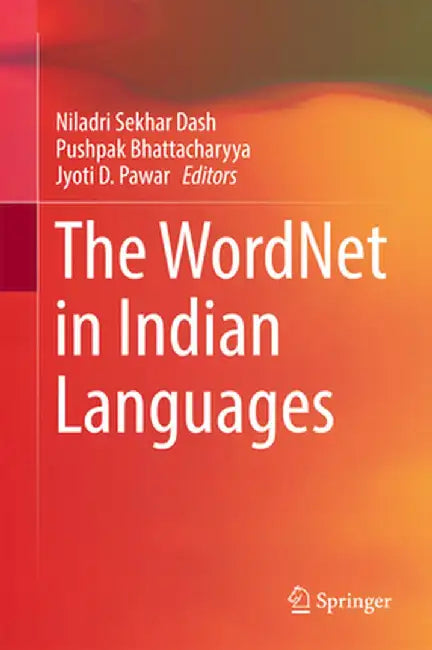 The Wordnet in Indian Languages by Niladri Sekhar Dash