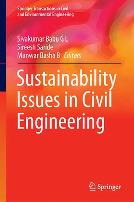 Sustainability Issues in Civil Engineering by G. L. Sivakumar Babu