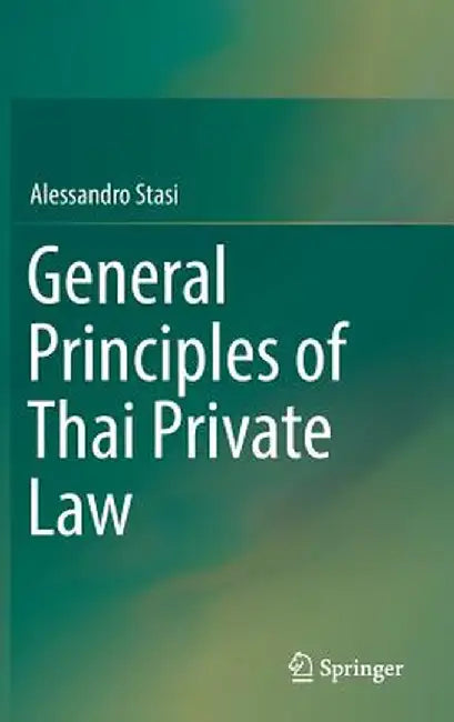 General Principles of Thai Private Law by Alessandro Stasi