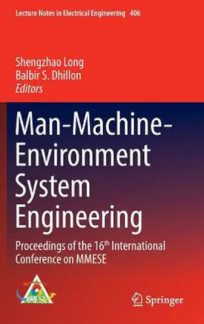 Man-Machine-Environment System Engineering: Proceedings of the 16th International Conference on Mmese by Shengzhao Long