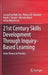 21st Century Skills Development Through Inquiry-Based Learning: From Theory to Practice by Samuel Kai Wah Chu
