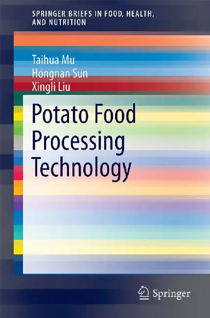 Potato Staple Food Processing Technology by Taihua Mu