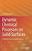 Dynamic Chemical Processes On Solid Surfaces: Chemical Reactions And Catalysis by Ken-Ichi Tanaka