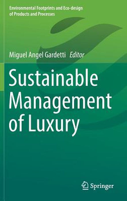 Sustainable Management of Luxury by Miguel Angel Gardetti