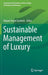 Sustainable Management of Luxury by Miguel Angel Gardetti