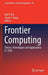 Frontier Computing: Theory, Technologies and Applications FC 2016 by Neil Y. Yen