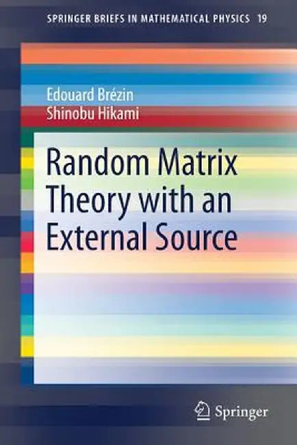 Random Matrix Theory with an External Source by Edouard Brézin