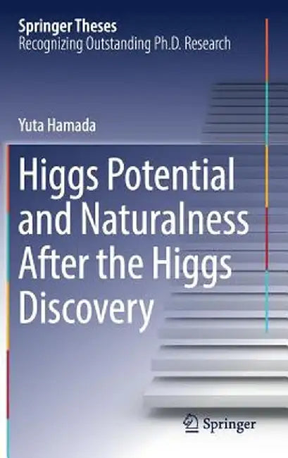 Higgs Potential and Naturalness After the Higgs Discovery by Yuta Hamada