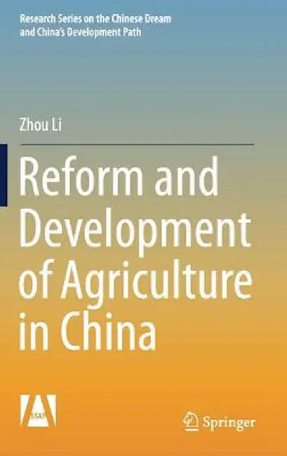 Reform and Development of Agriculture in China by Zhou Li