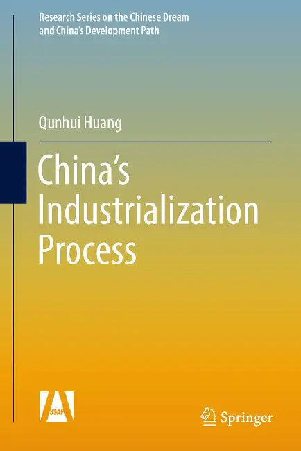China's Industrialization Process by Qunhui Huang