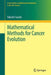 Mathematical Methods for Cancer Evolution by Takashi Suzuki