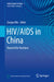 HIV/AIDS in China: Beyond the Numbers by Zunyou Wu