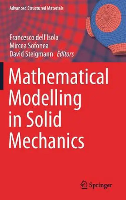 Mathematical Modelling in Solid Mechanics by Francesco Dell'isola