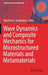 Wave Dynamics and Composite Mechanics for Microstructured Materials and Metamaterials by Mezhlum A. Sumbatyan