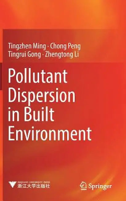 Pollutant Dispersion in Built Environment by Tingzhen Ming