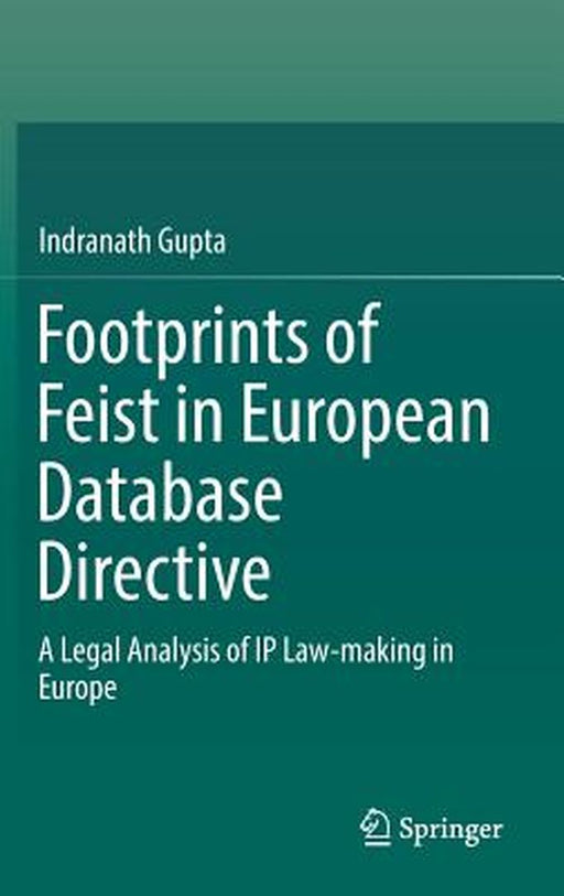 Footprints of Feist in European Database Directive by Indranath Gupta