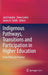 Indigenous Pathways, Transitions and Participation in Higher Education: From Policy to Practice by Jack Frawley