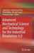 Advanced Mechanical Science and Technology for the Industrial Revolution 4.0 by Ligang Yao