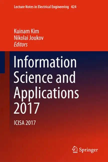Information Science and Applications 2017: Icisa 2017 by Kuinam Kim