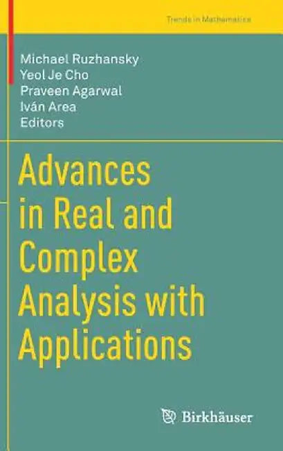 Advances in Real and Complex Analysis with Applications by Michael Ruzhansky
