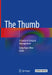 The Thumb: A Guide to Surgical Management by Sang Hyun Woo