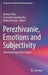 Perezhivanie, Emotions and Subjectivity: Advancing Vygotsky's Legacy by Marilyn Fleer