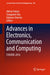 Advances in Electronics, Communication and Computing: Etaeere-2016 by Akhtar Kalam