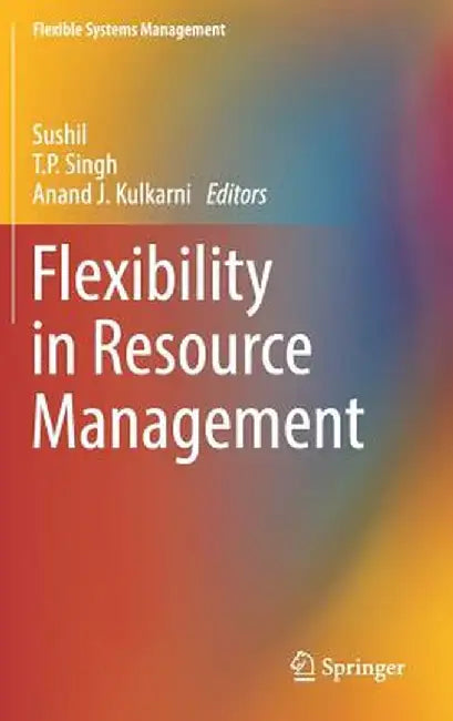 Flexibility in Resource Management by Sushil