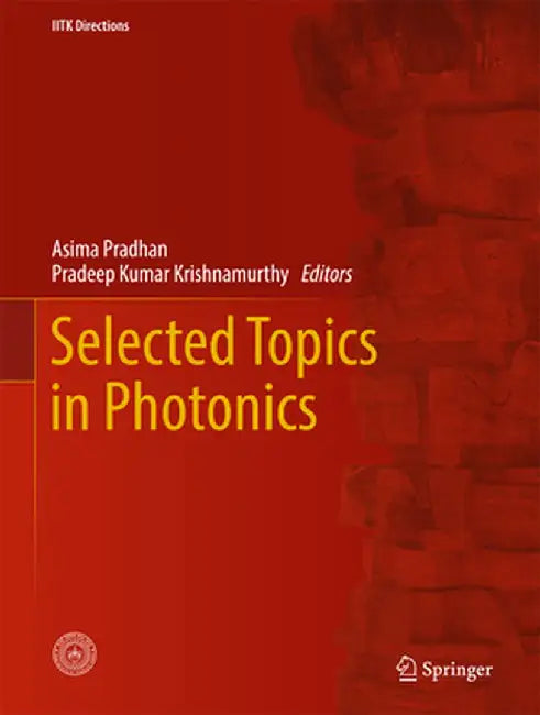 Selected Topics in Photonics by Asima Pradhan