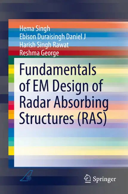 Fundamentals of Em Design of Radar Absorbing Structures (Ras) by Hema Singh