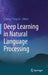 Deep Learning in Natural Language Processing by Li Deng