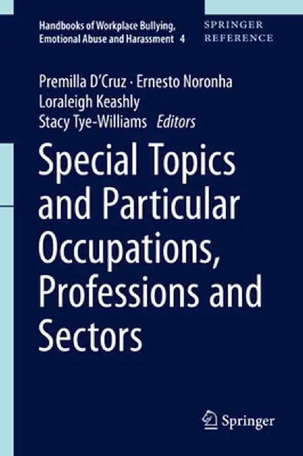 Special Topics and Particular Occupations, Professions and Sectors by Premilla D'Cruz