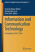 Information and Communication Technology: Proceedings of Icict 2016 by Durgesh Kumar Mishra