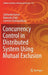 Concurrency Control in Distributed System Using Mutual Exclusion by Sukhendu Kanrar