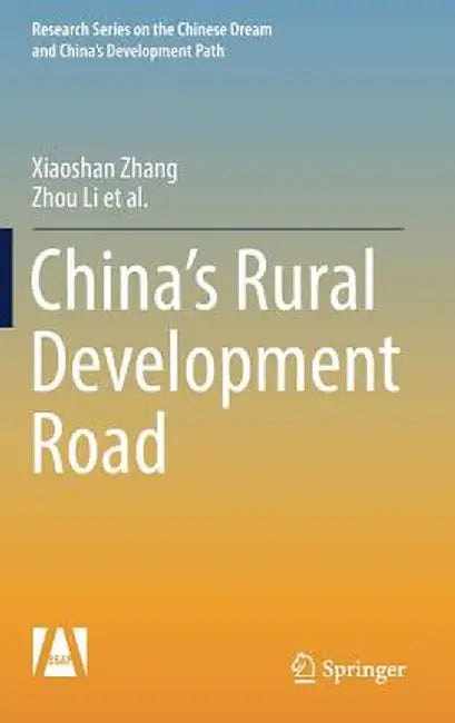 China's Rural Development Road by Xiaoshan Zhang