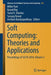 Soft Computing: Theories and Applications: Proceedings of Socta 2016, Volume 2 by Millie Pant
