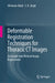 Deformable Registration Techniques for Thoracic CT Images: An Insight Into Medical Image Registration by Ali Imam Abidi