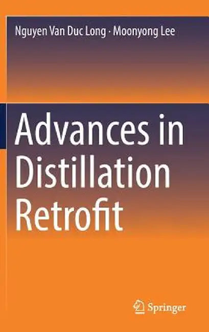 Advances in Distillation Retrofit by Nguyen Van Duc Long
