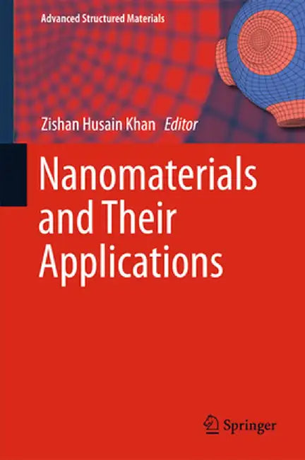 Nanomaterials and Their Applications by Zishan Husain Khan