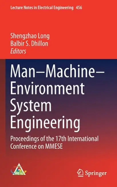 Man-Machine-Environment System Engineering: Proceedings of the 17th International Conference on Mmese by Shengzhao Long