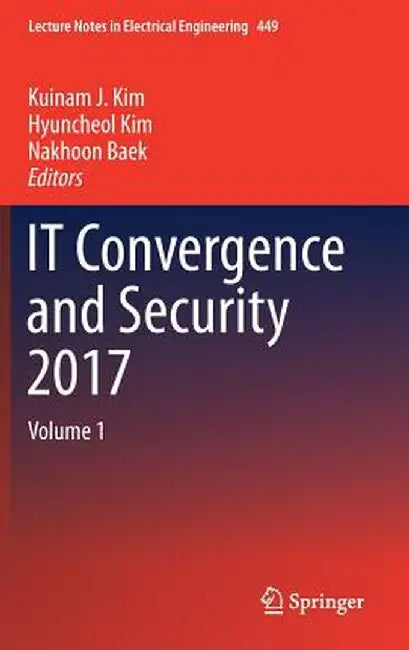 It Convergence and Security 2017: Volume 1 by Kuinam J. Kim
