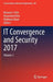 It Convergence and Security 2017: Volume 1 by Kuinam J. Kim
