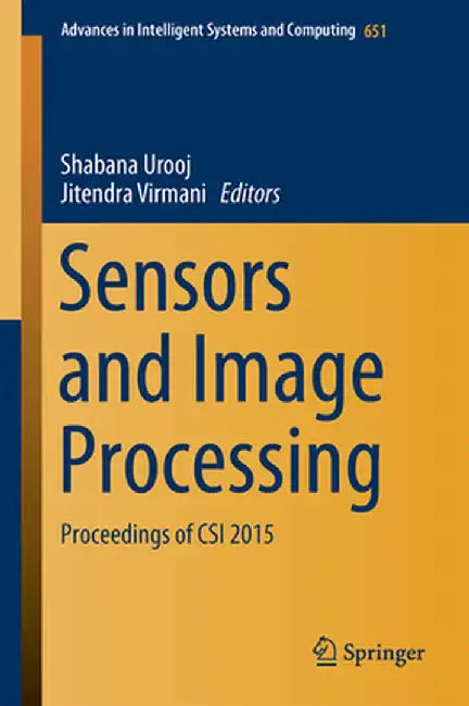 Sensors and Image Processing: Proceedings of Csi 2015 by Shabana Urooj