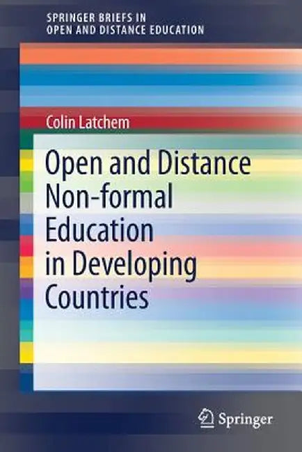 Open and Distance Non-Formal Education in Developing Countries by Colin Latchem