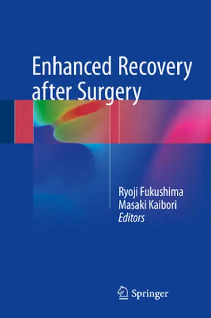 Enhanced Recovery After Surgery by Ryoji Fukushima