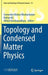 Topology and Condensed Matter Physics:: Texts and Readings in Physical Sciences by Somendra Mohan Bhattacharjee; Mahan Mj; Abhijit Bandyopadhyay