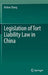Legislation of Tort Liability Law in China by Xinbao Zhang