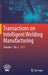 Transactions on Intelligent Welding Manufacturing: Volume I No. 2 2017 by Shanben Chen